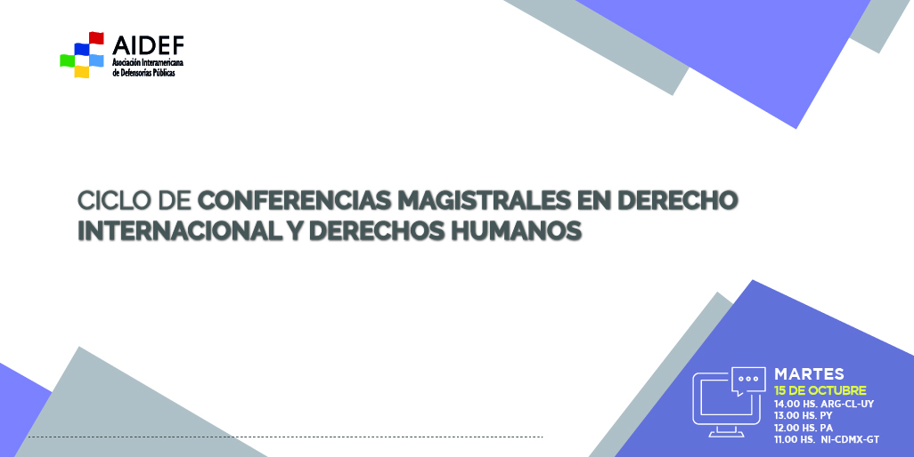 CONFERENCIA “VIOLENCIA INSTITUCIONAL DE LAS FUERZAS DE SEGURIDAD: REFLEXIONES A PARTIR DE LOS CASOS HIDALGO Y OTROS VS. ECUADOR Y ORTIZ HERNÁNDEZ VS. VENEZUELA"